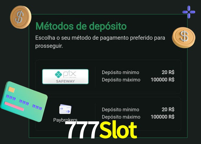 O cassino 777Slot oferece uma grande variedade de métodos de pagamento