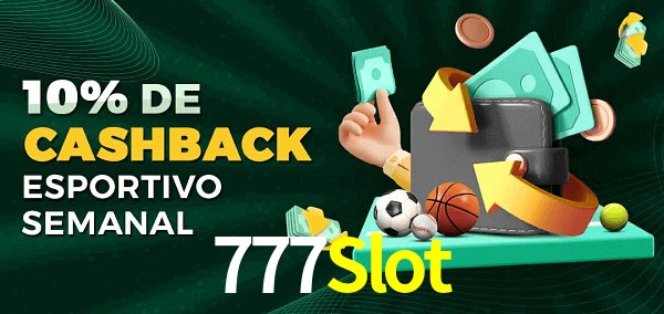 10% de bônus de cashback na 777Slot